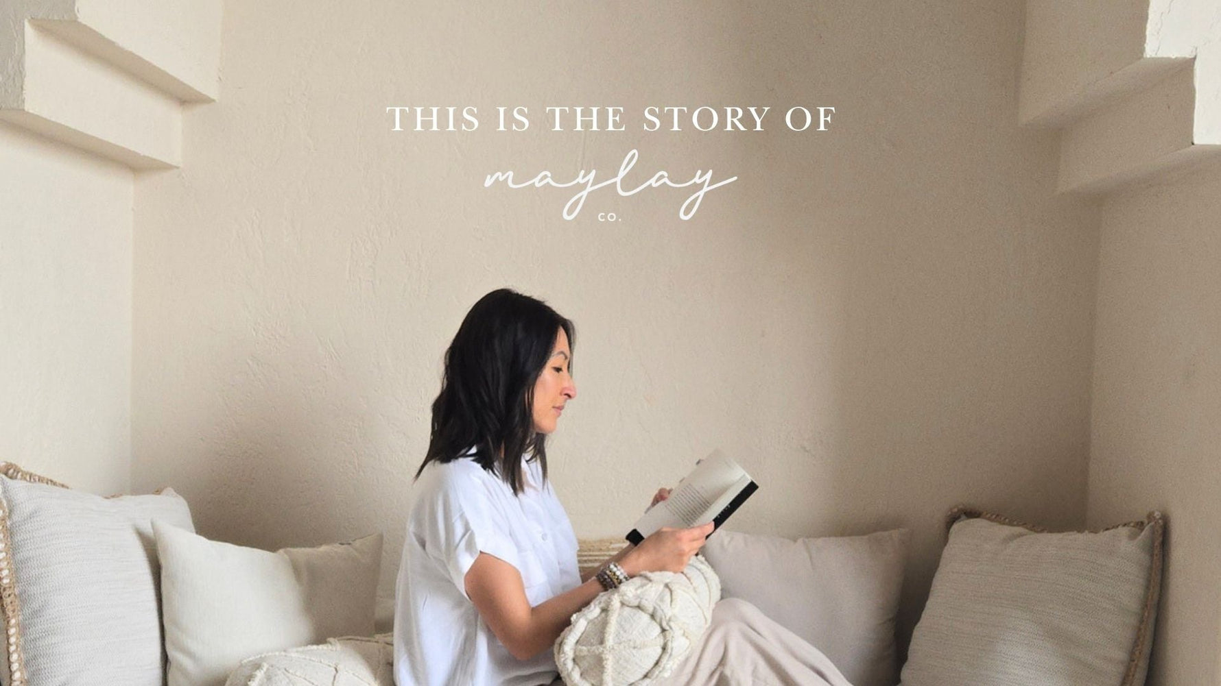 This Is The Story of Maylay Co.